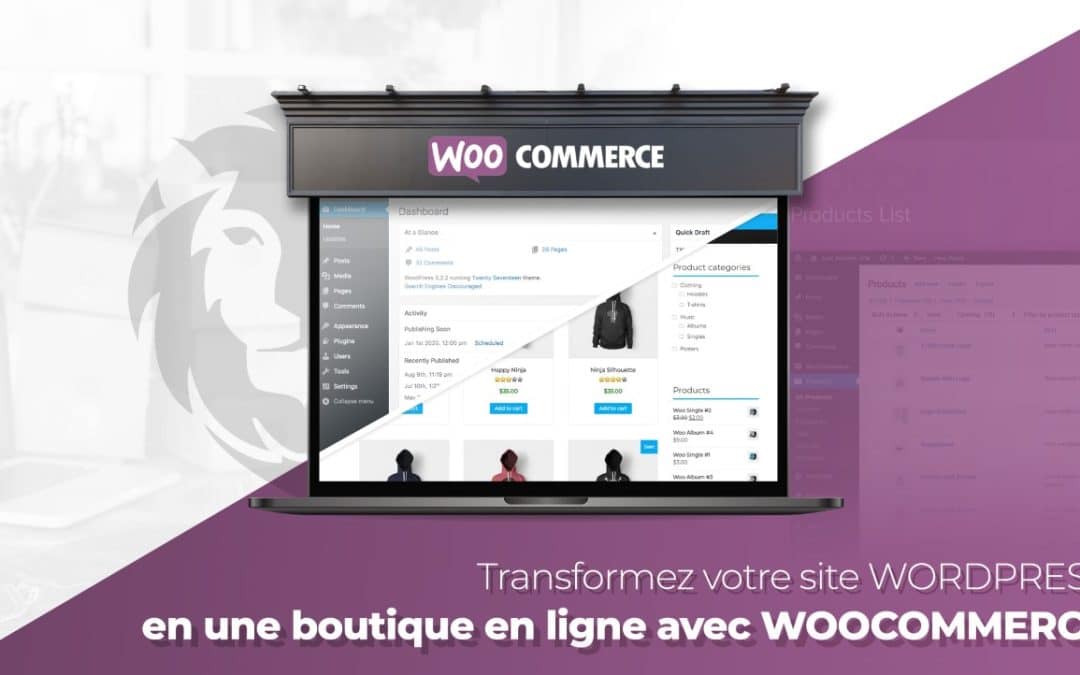 Transformez votre site WORDPRESS en une boutique en ligne avec WOOCOMMERCE !