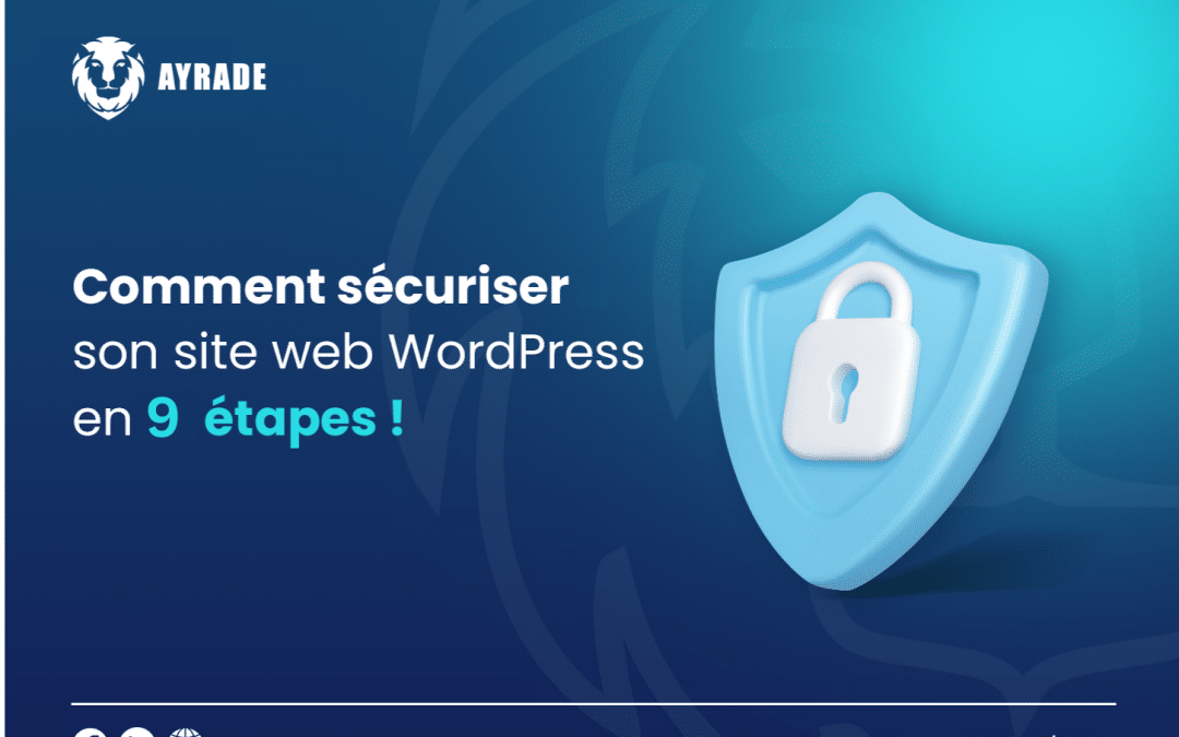 Comment sécuriser son site web WordPress en 9 étapes