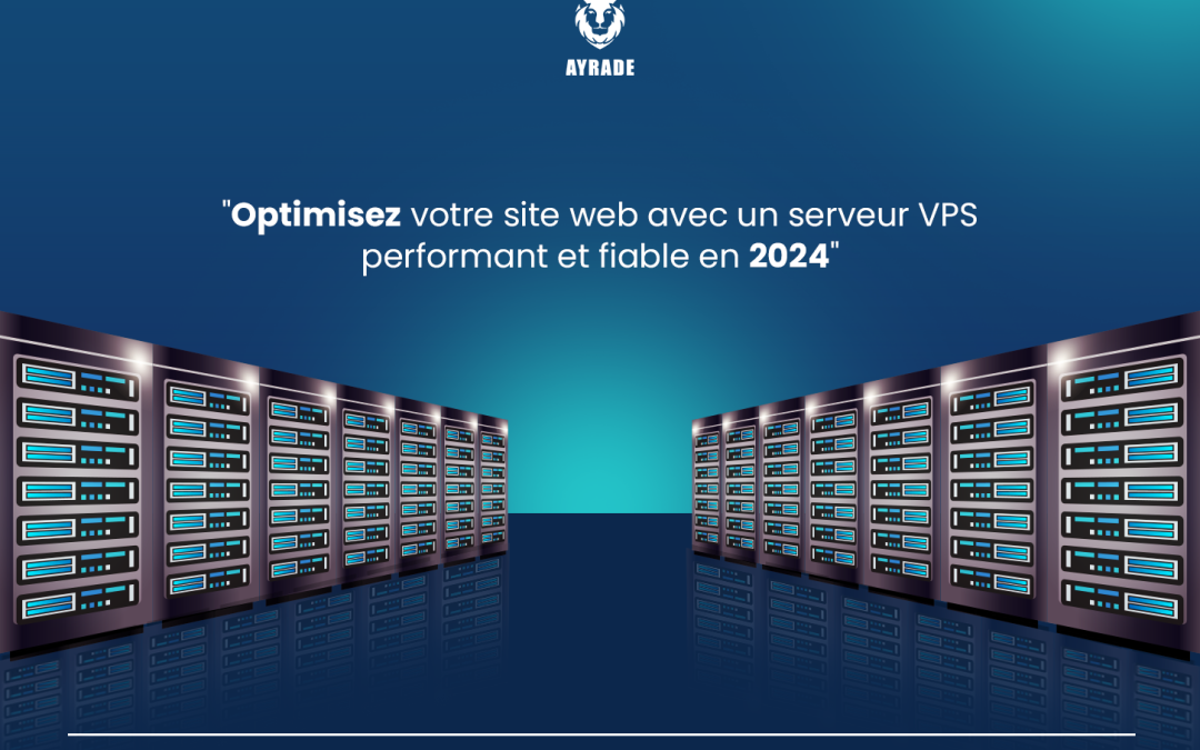 Optimisation des performances d'un site web via un serveur VPS fiable