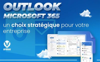 Outlook Microsoft 365 : un choix stratégique pour votre entreprise 