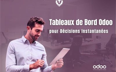 Tableaux de Bord Odoo pour Décisions Instantanées 