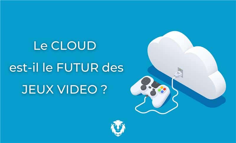 Le cloud est-il e futur des jeux vidéo ?