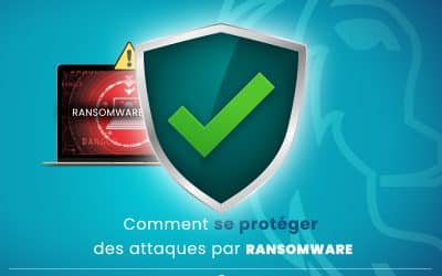 Comment se protéger des attaques par ransomware