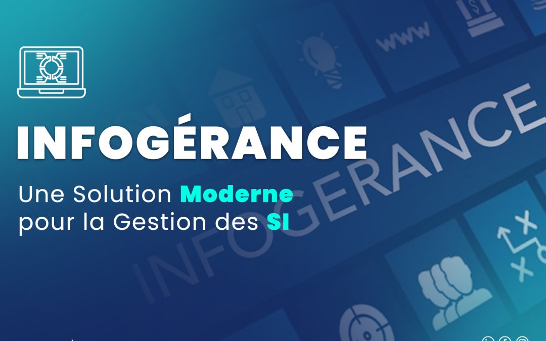 Infogérance : Une Solution Moderne pour la Gestion des SI