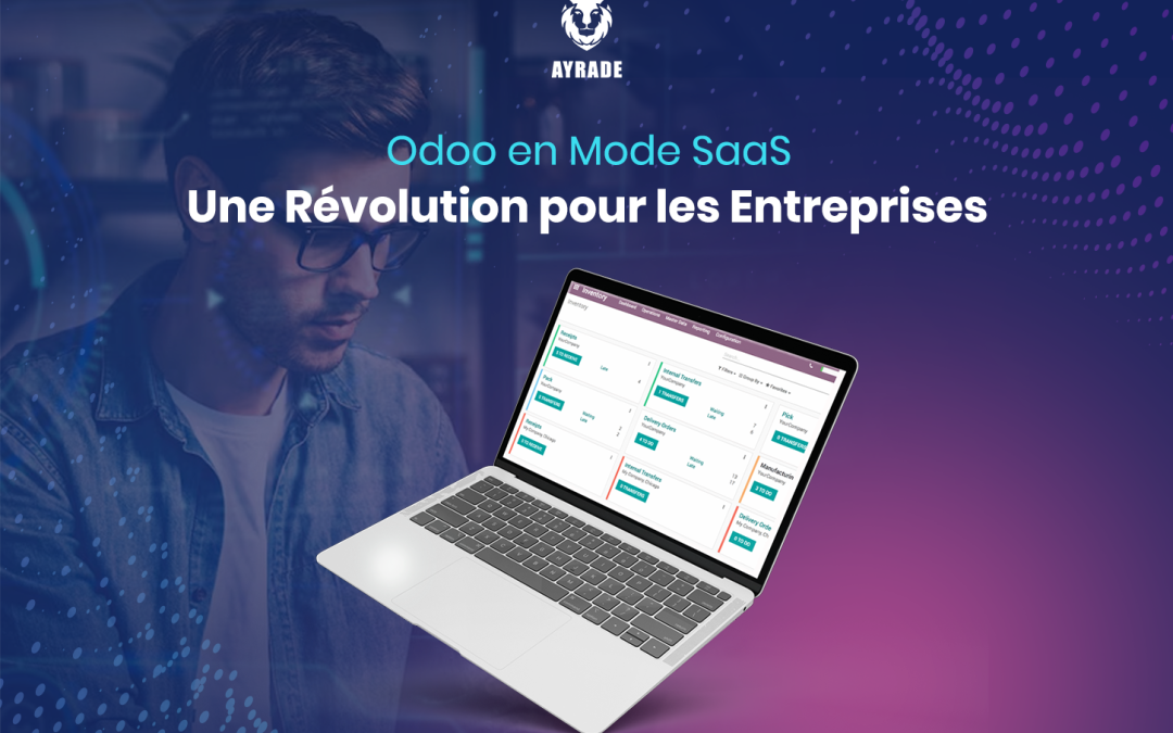 Odoo en Mode SaaS : Une Révolution pour les Entreprises